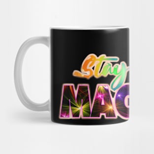 Stay Magical Mug